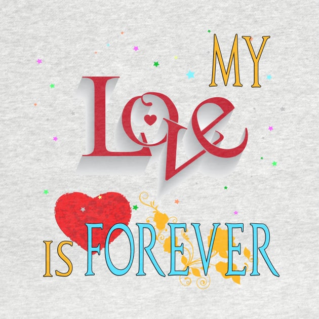 My Love Is Forever by black8elise